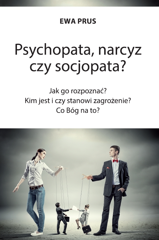Psychopata, narcyz czy socjopata